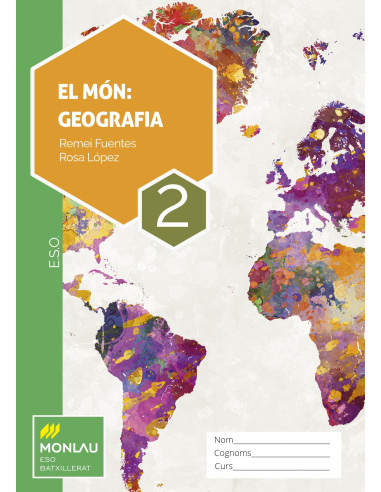 EL MÓN: GEOGRAFIA - 2on ESO MONLAU