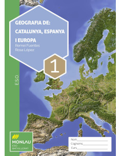 GEOGRAFIA DE CATALUNYA, ESPANYA I EUROPA 1 - MONLAU