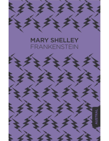 FRANKENSTEIN O EL MODERNO PROMETEO (MARY SHELEY)