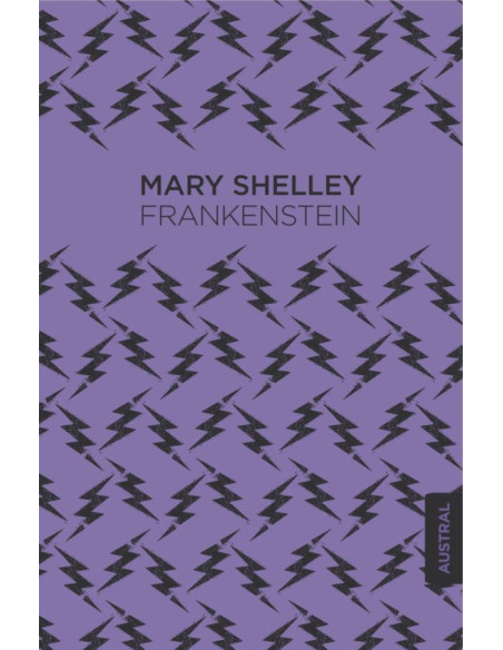 FRANKENSTEIN O EL MODERNO PROMETEO (MARY SHELEY)