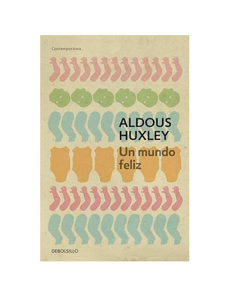 UN MUNDO FELIZ (ALDOUS HUXLEY)