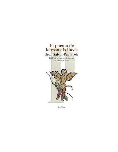 EL POEMA DE LA ROSA ALS LLAVIS ( J. S PAPASSEIT)