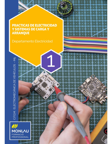 PRÁCTICAS DE ELECTRICIDAD Y SISTEMAS DE CARGA Y ARRANQUE